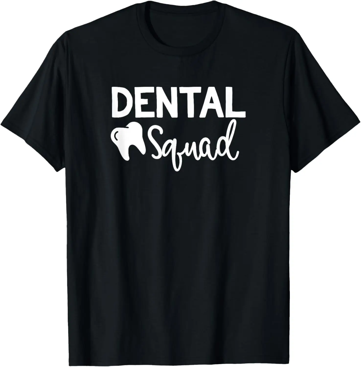 Dental Squad Cute Dentist Office and Hygienist Staff T-Shirt