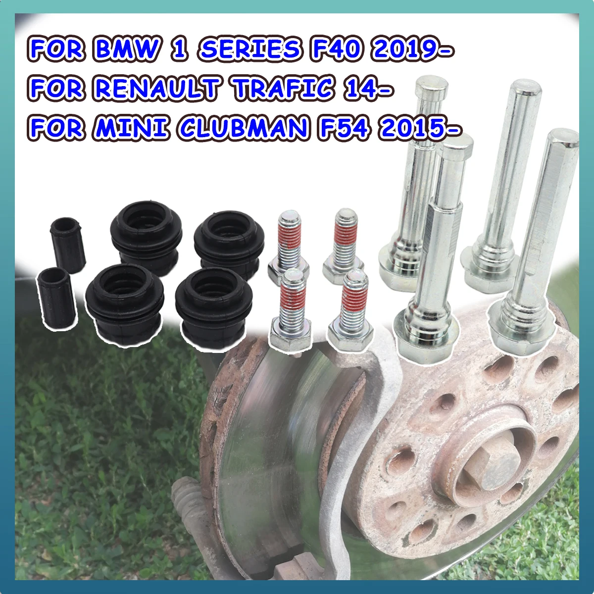 

Front Left Right Brake Caliper Cylinder Slider Guide Pin Rubber Bushing Boot For BMW 1 SERIES RENAULT TRAFIC MINI CLUBMAN F54