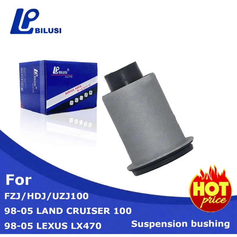 Bilusi OE:48654-60020 Lower Small Control Arm Bushing For Toyota 98-05 LAND CRUISER 100 98-05 LEXUS LX470 FZJ/ HDJ/ UZJ100