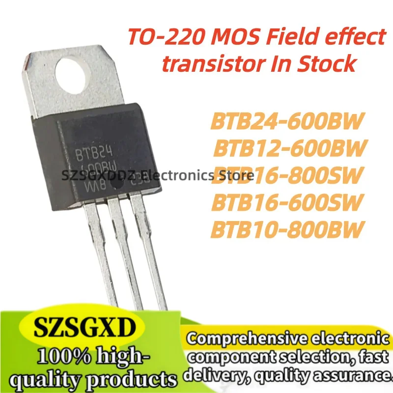 5Uds 100% Nuevo Quality BTB10-800BW BTB24-600BW BTB12-600BW BTB16-800SW BTB16-600SW TO-220 MOS Field effect transistor In Stock