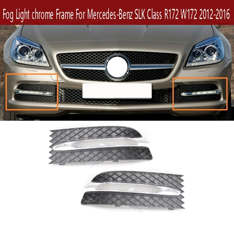 

1Pair Front Bumper Lower Grille Fog Light Cover Frame Parts For Mercedes-Benz SLK Class R172 W172 2012-2016 A1728850074/174