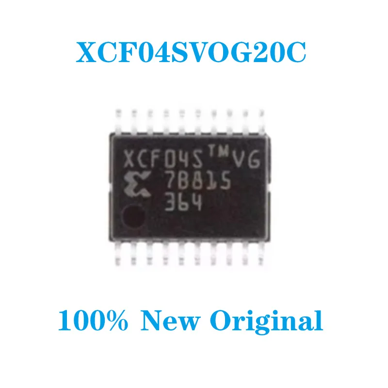 New Original IC XCF04SVOG20C XCF04SVOG XCF04SVOG20 XCF04S Code marking IC PROM SRL FOR 4M GATE 20-TSSOP INTEGRATED CIRCUIT CHIP