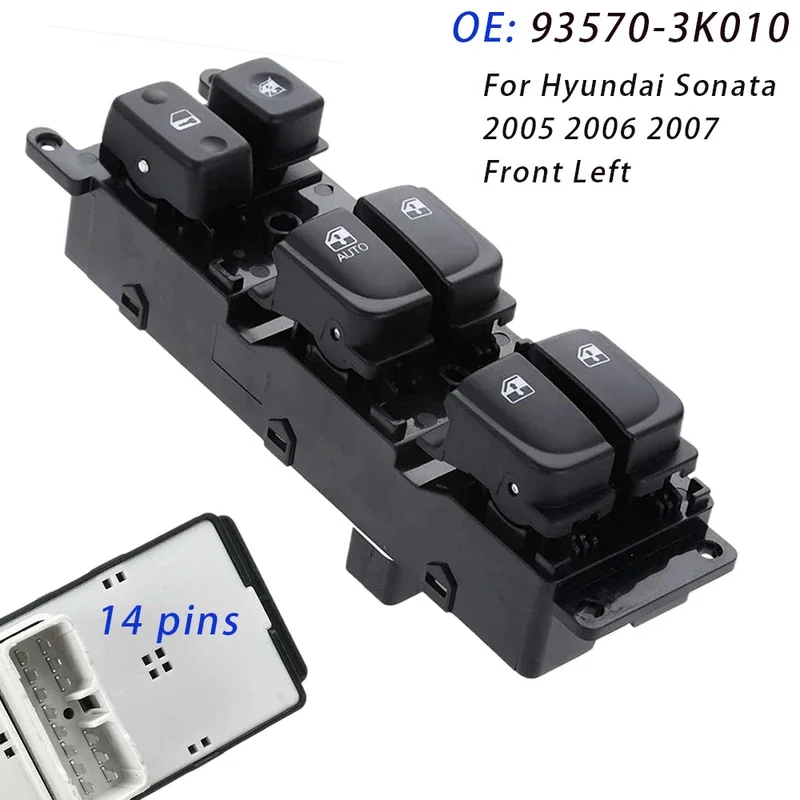 Fit For Hyundai Sonata 2005 2006 2007 Front Left Side Electric Master Window Switch Lifter Control Button 93570-3K010 935703K010