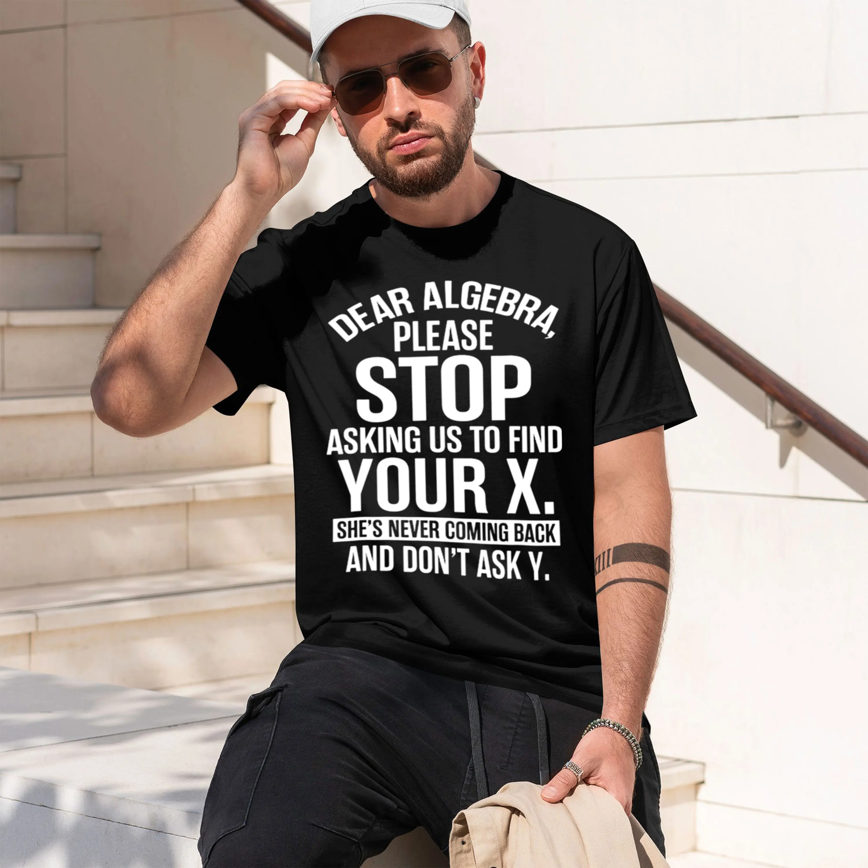 Dear Algebra Asking Me To Find r X Maths Mens Clothing T Shirt Mens Gifts Print Camisetas De Hombre Vegan 2026 New Model Short-s