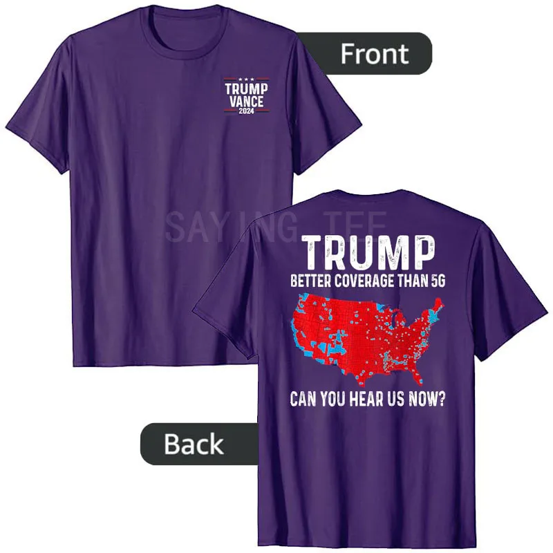 Trump Vance 2024 Apparel Mens Fashion Trump Better Coverage Than 5G Can You Hear Us Now? T-Shirt Humor Funny Politics Saying Tee