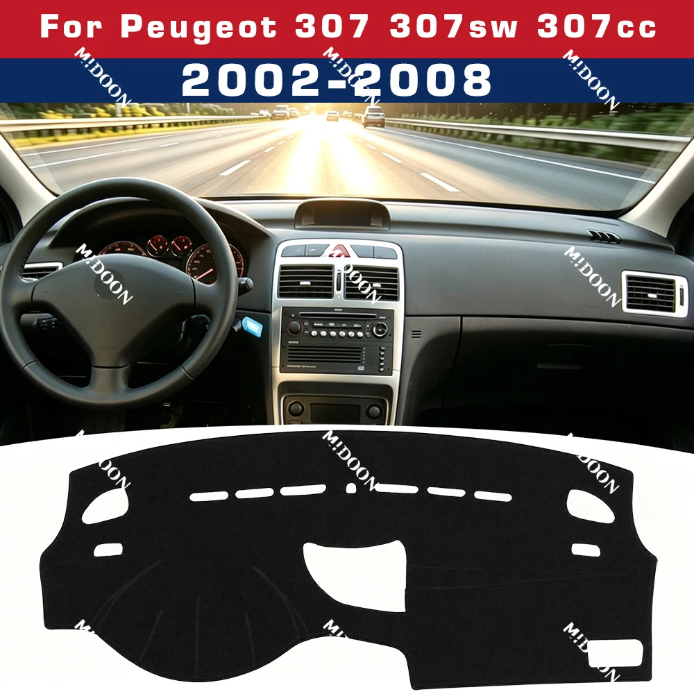Maßgefertigte Armaturenbrettabdeckung für Peugeot 307 307SW 307CC 2002-2008 2003 Rutschfest Anti-UV Wärmeisolierung Sonnenschutz Innenzubehör