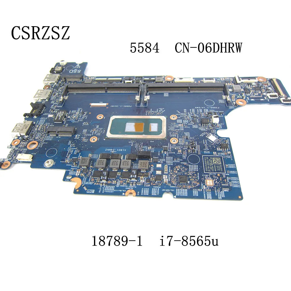 CSRZSZ  For Dell 5584 Laptop motherboard  with i7-8565u cpu CN-06DHRW 06DHRW 6DHRW 18789-1 Tested work perfect