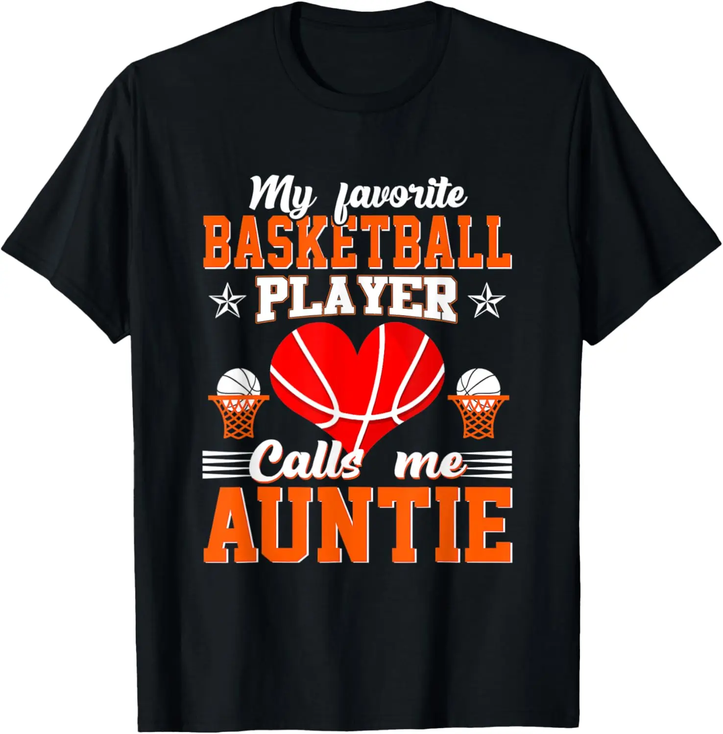 My Favorite Basketball Player Calls Me Auntie Mother's Day T-Shirt