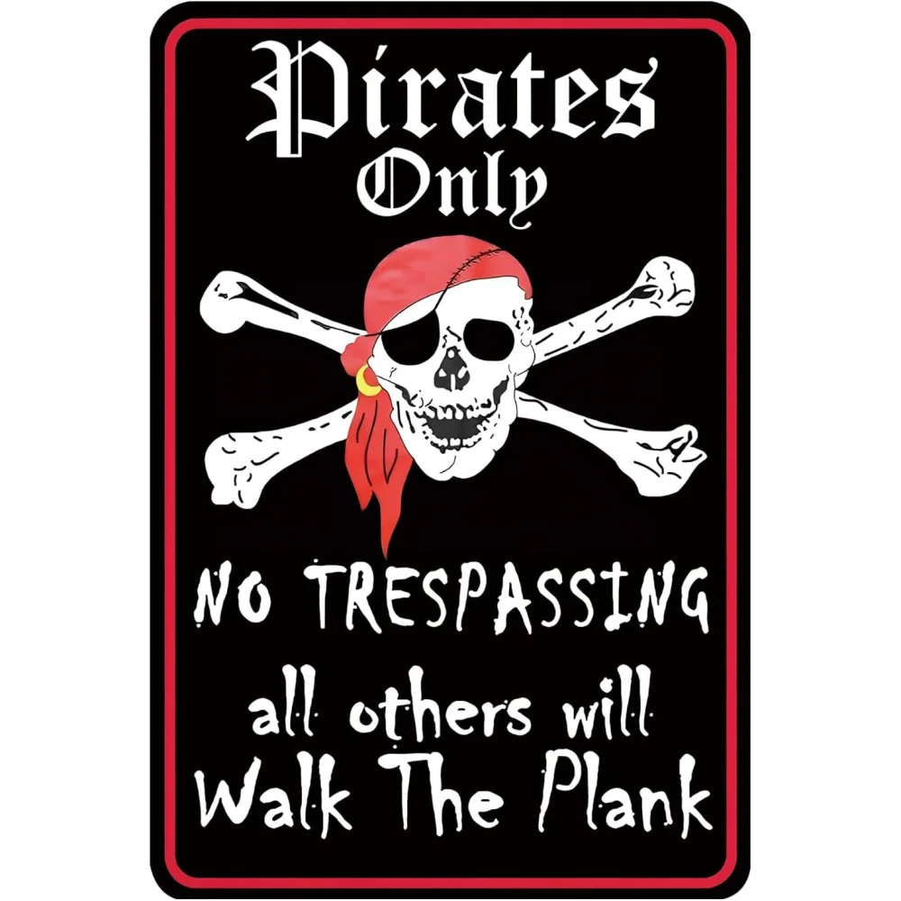 Metal Sign Pirate Theme Pirates solely All Others Will Walk The Plank Shabby Chic Style Door Mount Suitable for Entryway