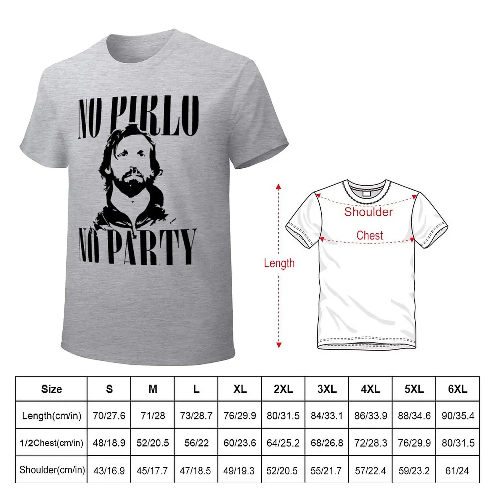 No Pirlo, No Party v2 T-Shirt funnys graphics tshirts for men