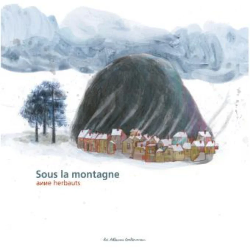 Sous La Montagne Anne Herbauts Casterman 9782203090002 Book
