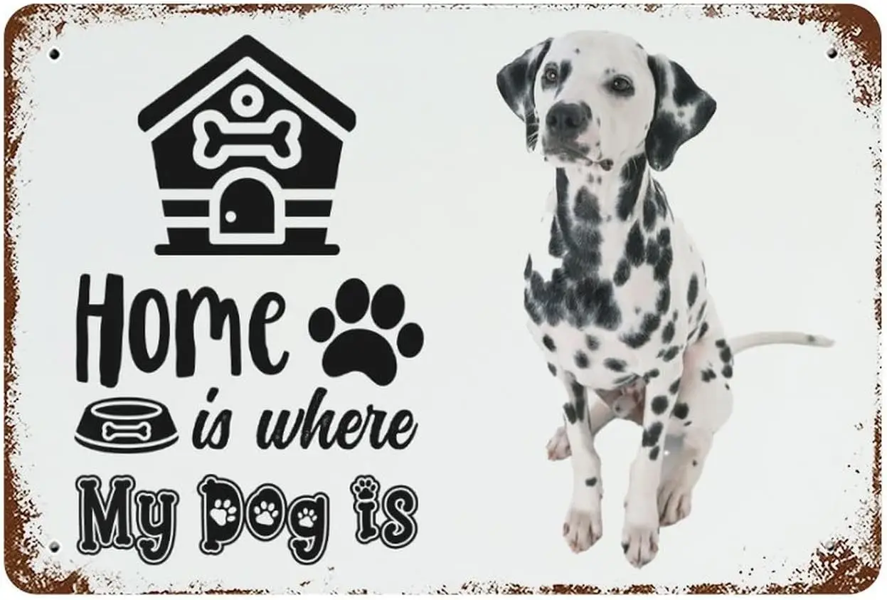 WengBeauty Vintage Style Dalmatian Dog Sign Home Is Where My Metal Tin Lover Sayings Wall Art Artwork Decoration For Living Room