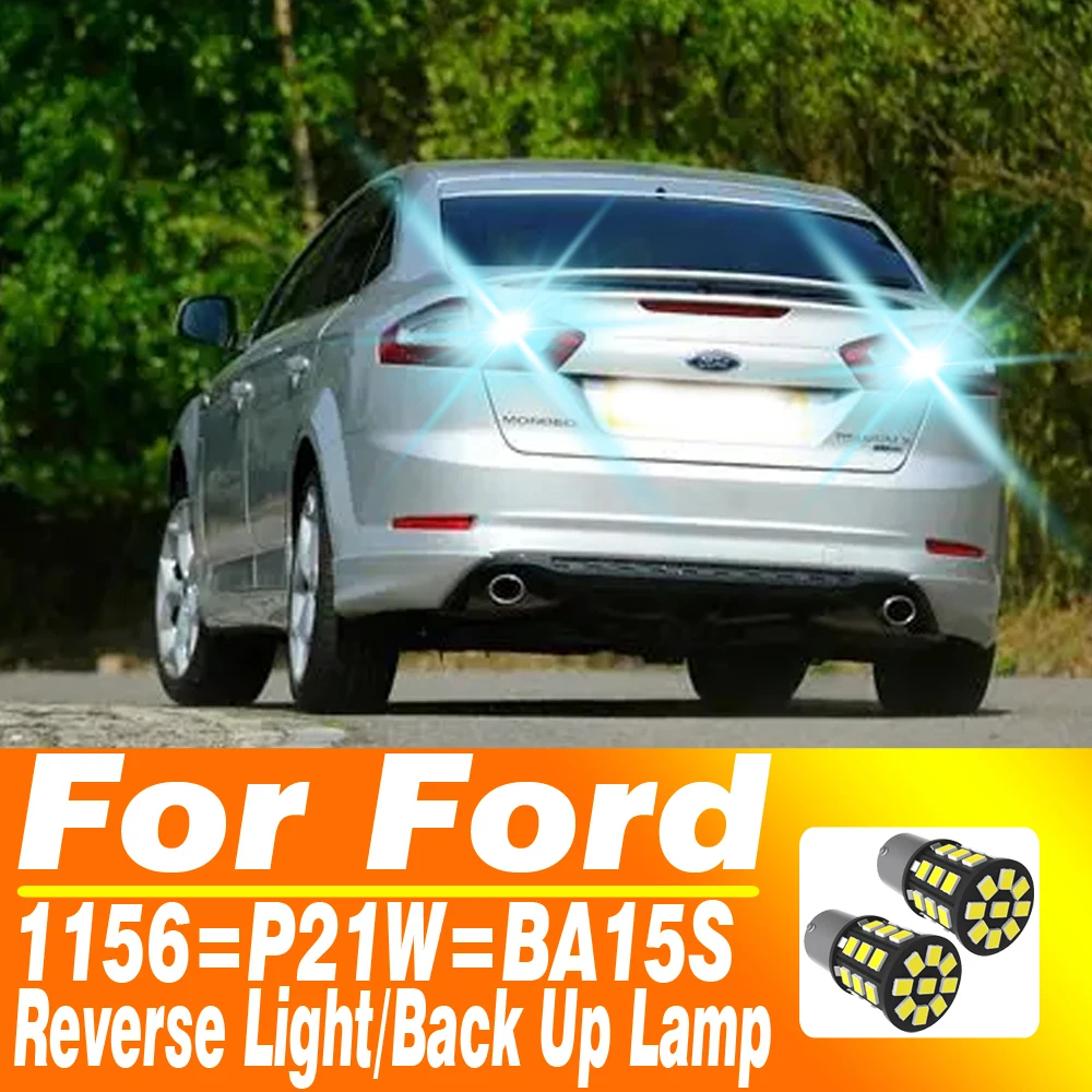 2pcs P21W LED For Ford Mondeo Mk4 Focus 2 S C MAX RANGER KA PUMA FUSION Reverse Light Back Up Lamp 1156 7506 BA15S Rear Fog Bulb