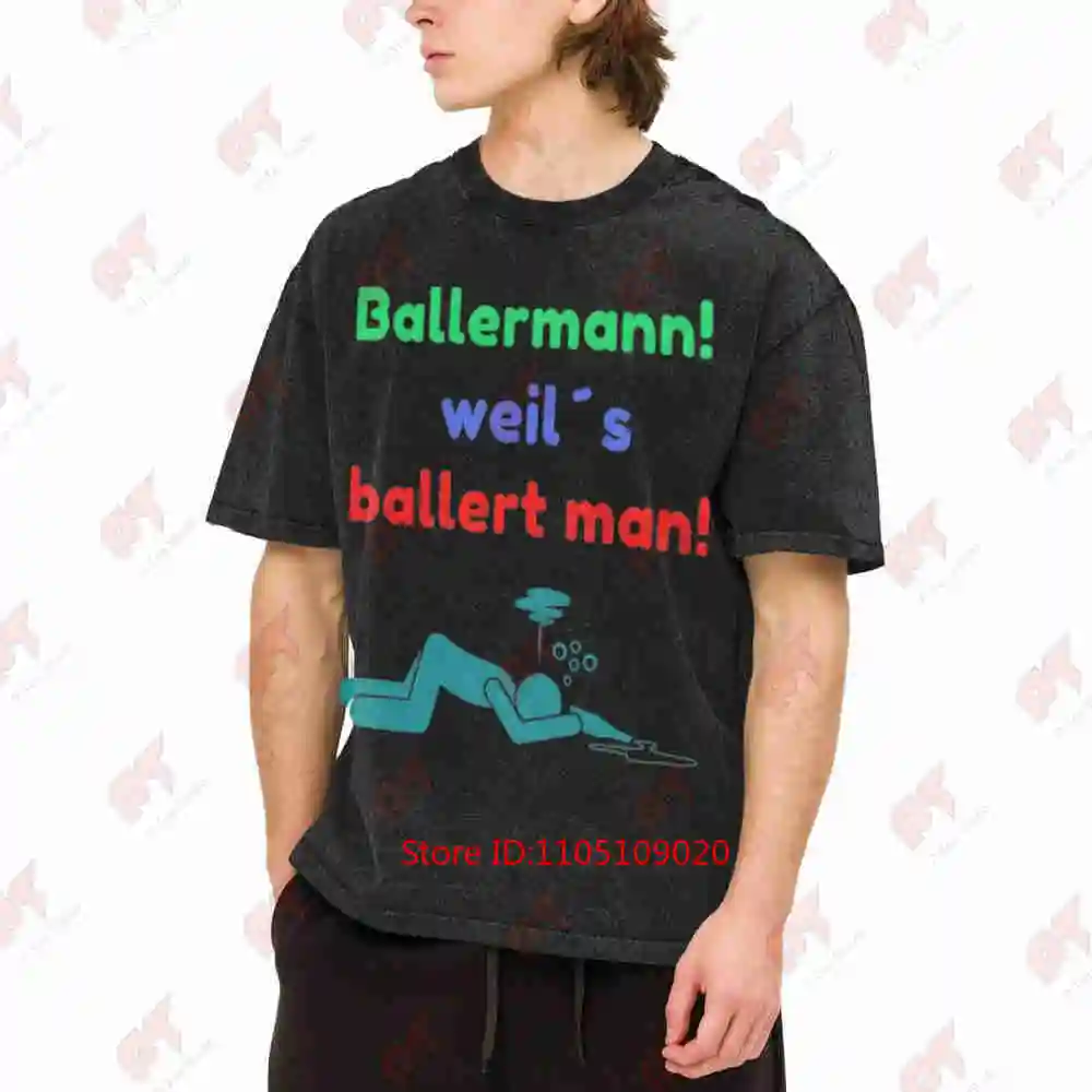 Ballermann Because You Shoot Anime Vintage Washed Tee Pure Cotton T-Shirt