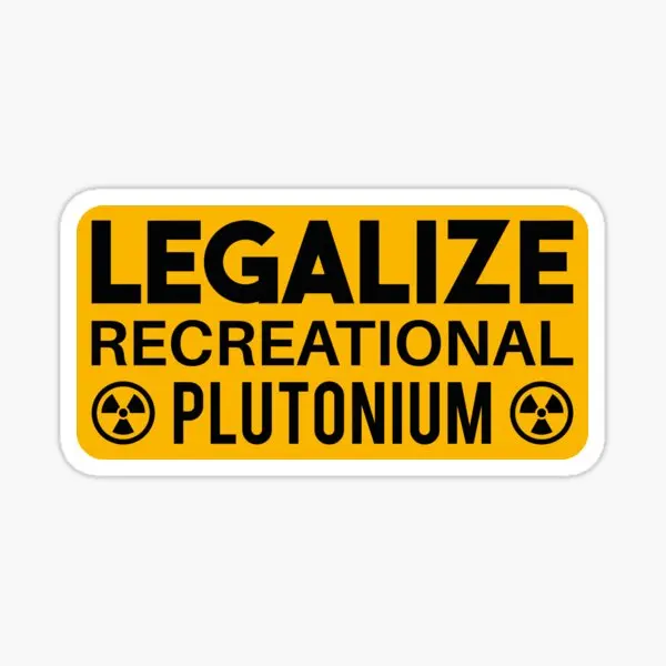 Legalize Recreational Plutonium Rectangl  5PCS Stickers for Wall Anime Background Kid Cute Cartoon Luggage Bumper Water Bottles