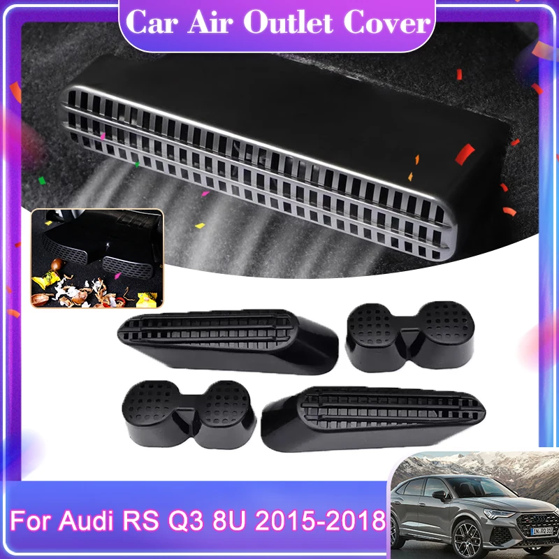 For Audi RS Q3 8U 2015 2016 2017 2018 Under Seat Air Outlet Vent Exhaust Cover Trim Caps Anti-Clogging Interior Car Accessories