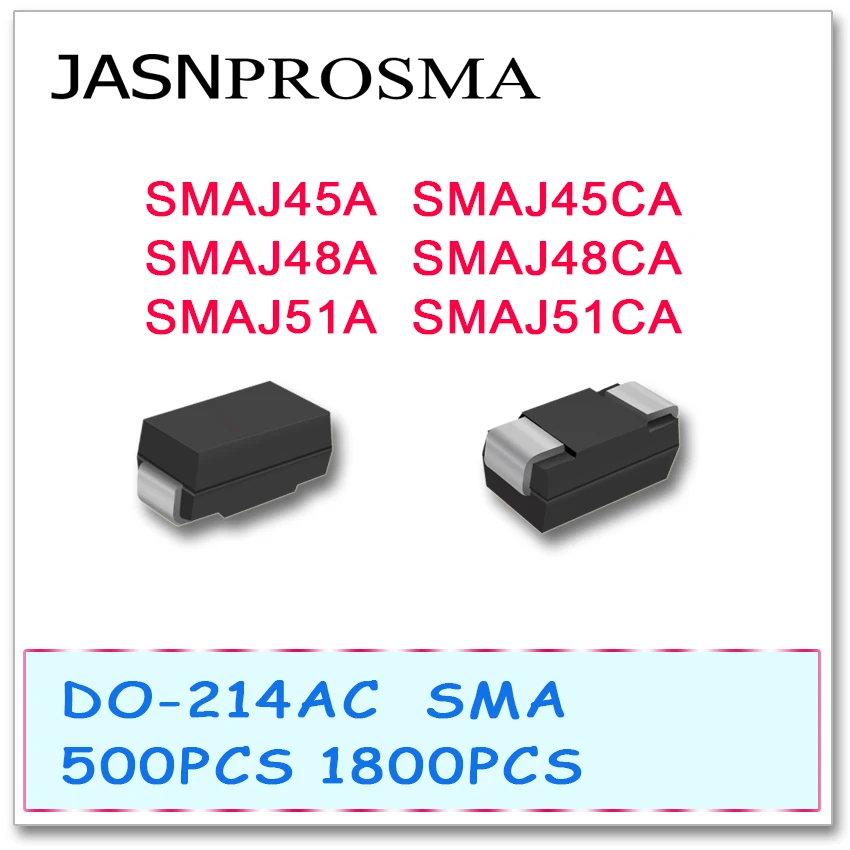 

JASNPROSMA 500 шт. 1800 шт. SMAJ SMAJ45 SMAJ45A SMAJ45CA SMAJ48 SMAJ48A SMAJ48CA SMAJ51 SMAJ51A SMAJ51CA диод DO214AC