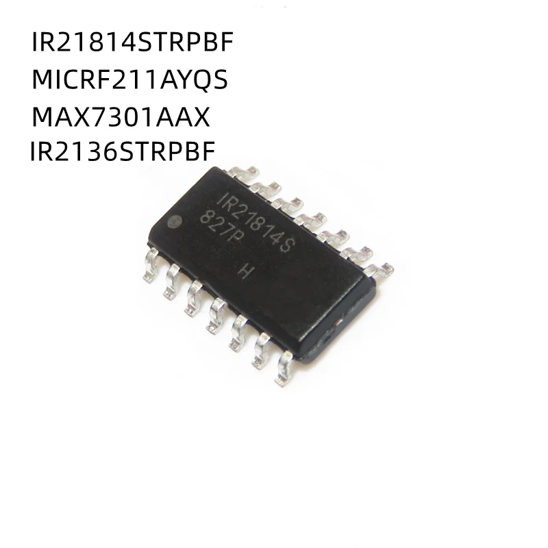 10Pcs/Lot 211AYQS MICRF211AYQS MICRF211 MAX7301AAX MAX7301 IR21814S IR21814STRPBF IR2136S IR2136STRPBF SOP New Original
