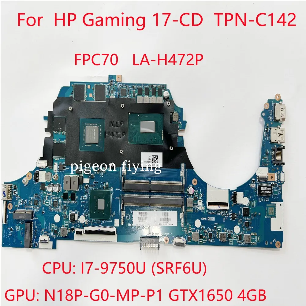 LA-H472P  Mainboard For HP 17T-CD 17-CD Laptop Motherboard CPU: I7-9750H GPU:GTX1650  4GB L58851-001 L58851-001 100% Test OK