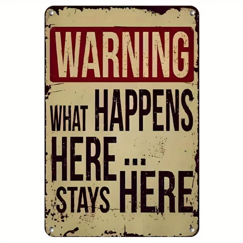 قطعة واحدة من لافتة الحائط المعدنية الريفية - "ماذا يحدث هنا يبقى هنا" ديكور عتيق مع لمسة نهائية متعثرة، 8 × 12 بوصة #1
