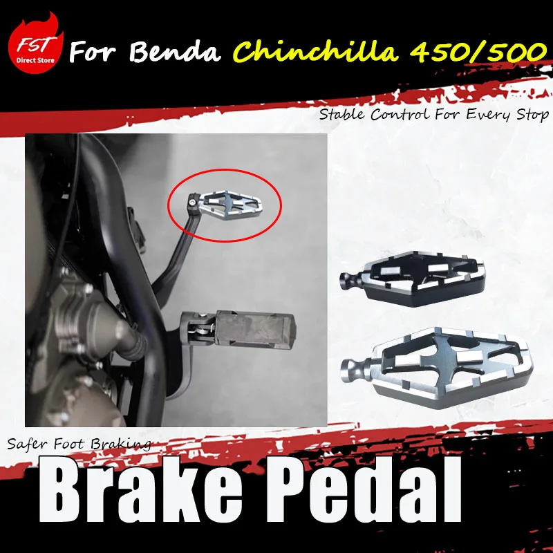 For Benda Chinchilla 450/500, add-on accessories include a longer and wider hollow brake pedal Anti‑slip surface design