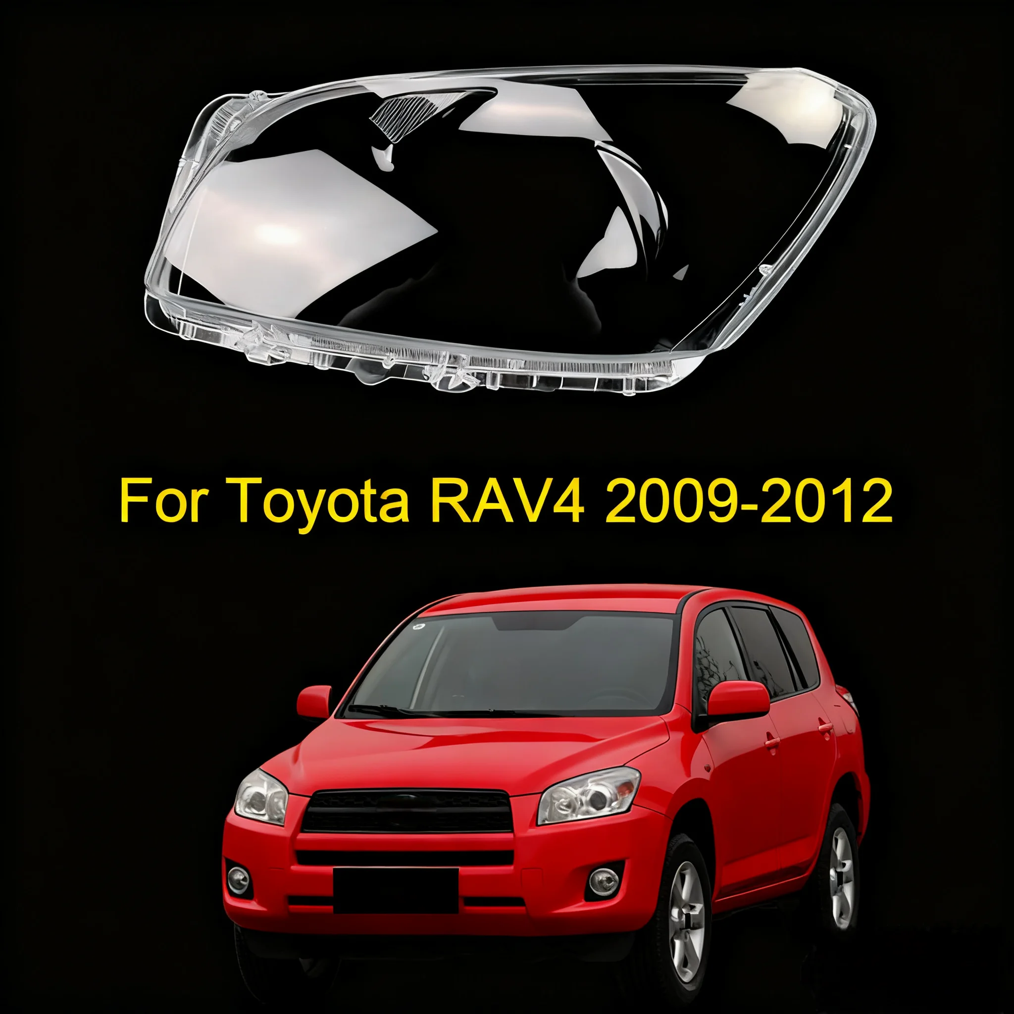 

For Toyota RAV 4 RAV4 2009 2010 2011 2012 Headlight Cover Headlamp Shell Transparent Lampshade Replace Original Lens