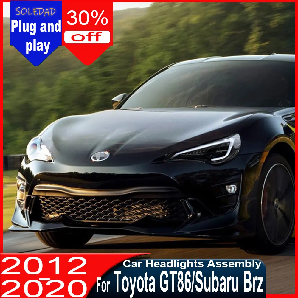 Car Headlights Assembly For Toyota 86 BRZ for  Subaru Brz 2012-2020 Fog DRL Brake Turn Signal Lamp headlights Assembly
