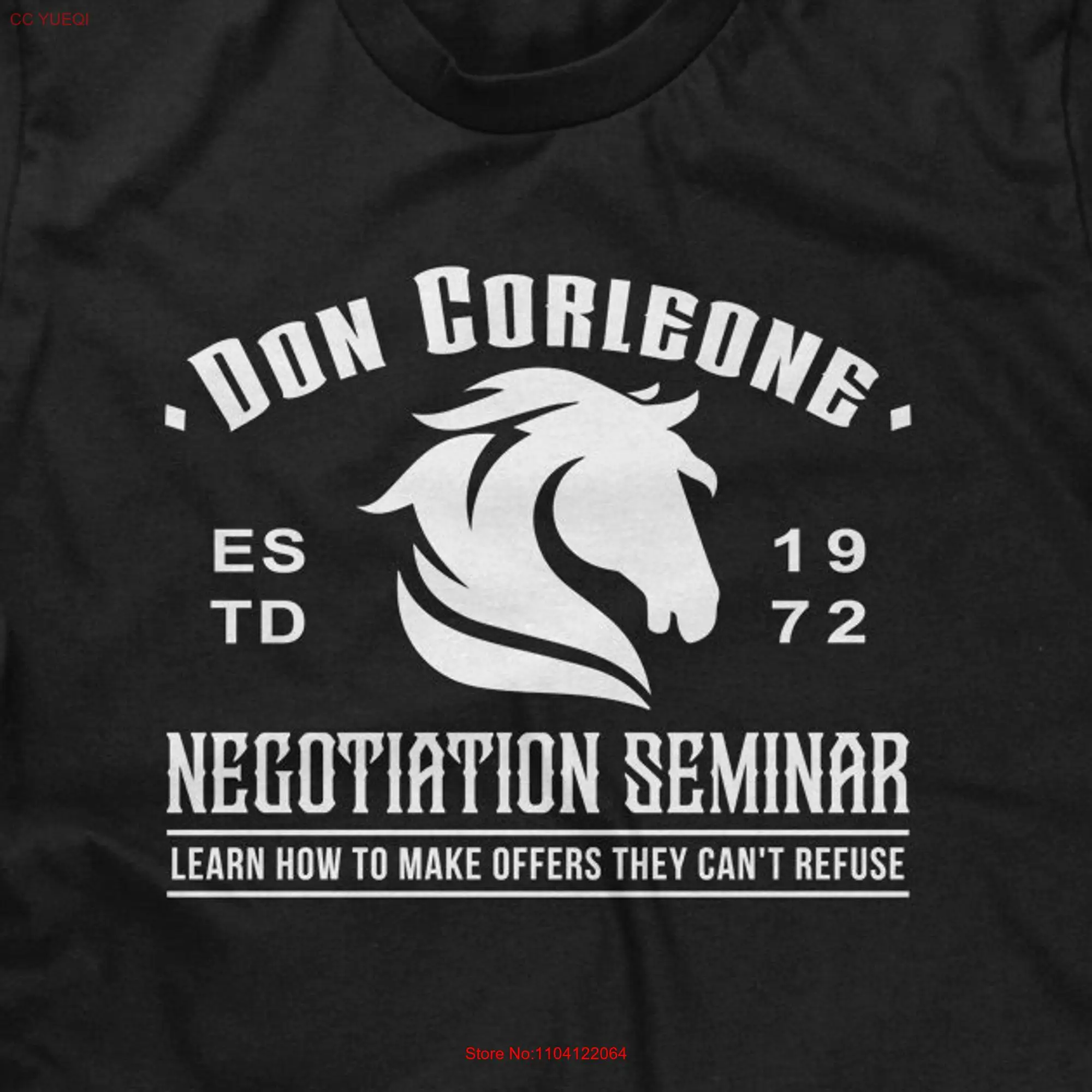 Don Corleone Negotiation Seminar Mens T shirt or  long or short sleeves