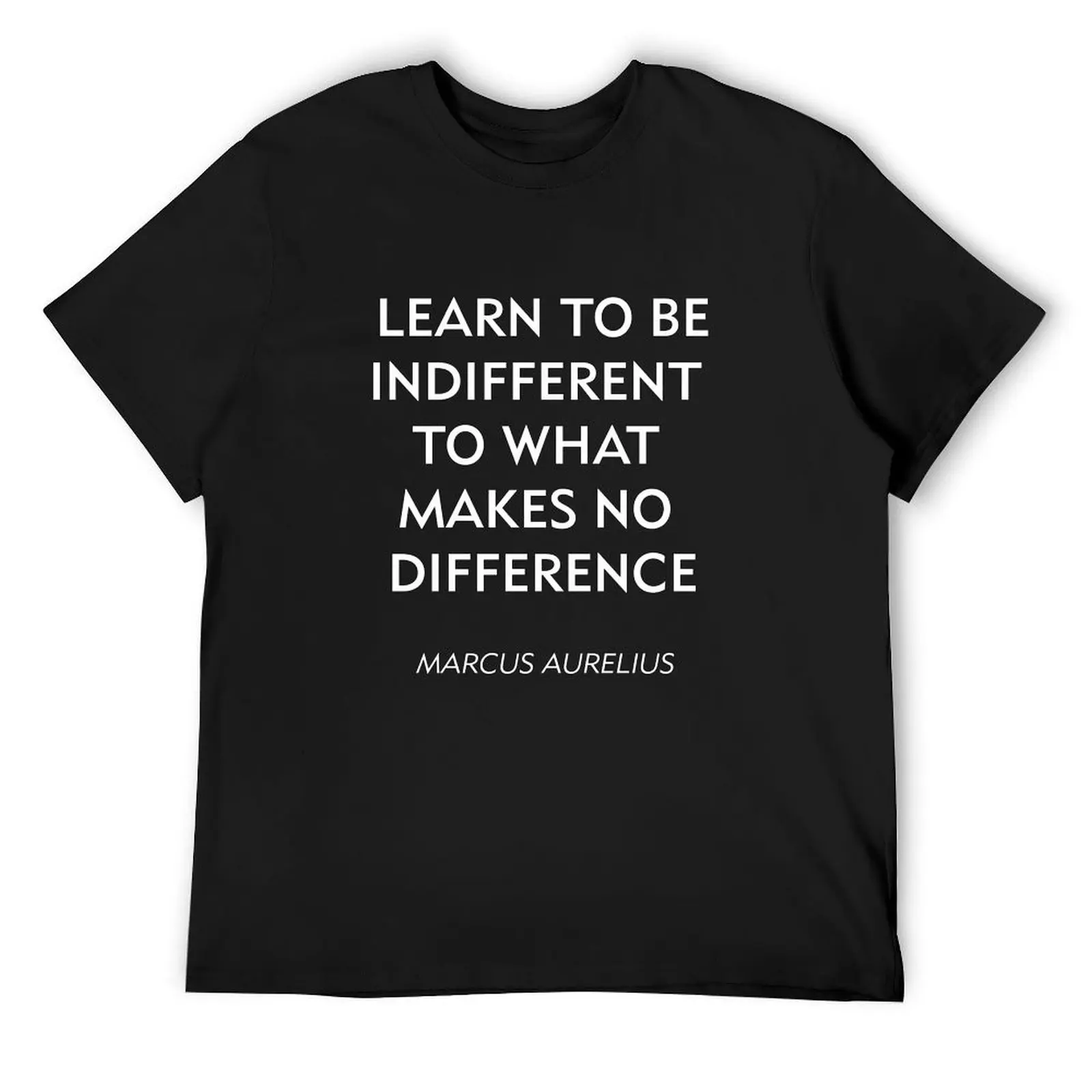 Marcus Aurelius Stoic Quote - Learn to be Indifferent T-Shirt korean fashion vintage anime shirt Men's t-shirts