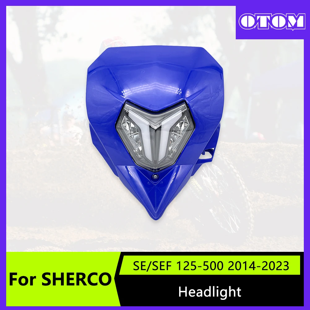 OTOM 2014-2023 Motorcycle LED Headlight Assembly Head Light Headlamp For SHERCO SE SEF 125 250 300 450 500 Accessories Dirt Bike