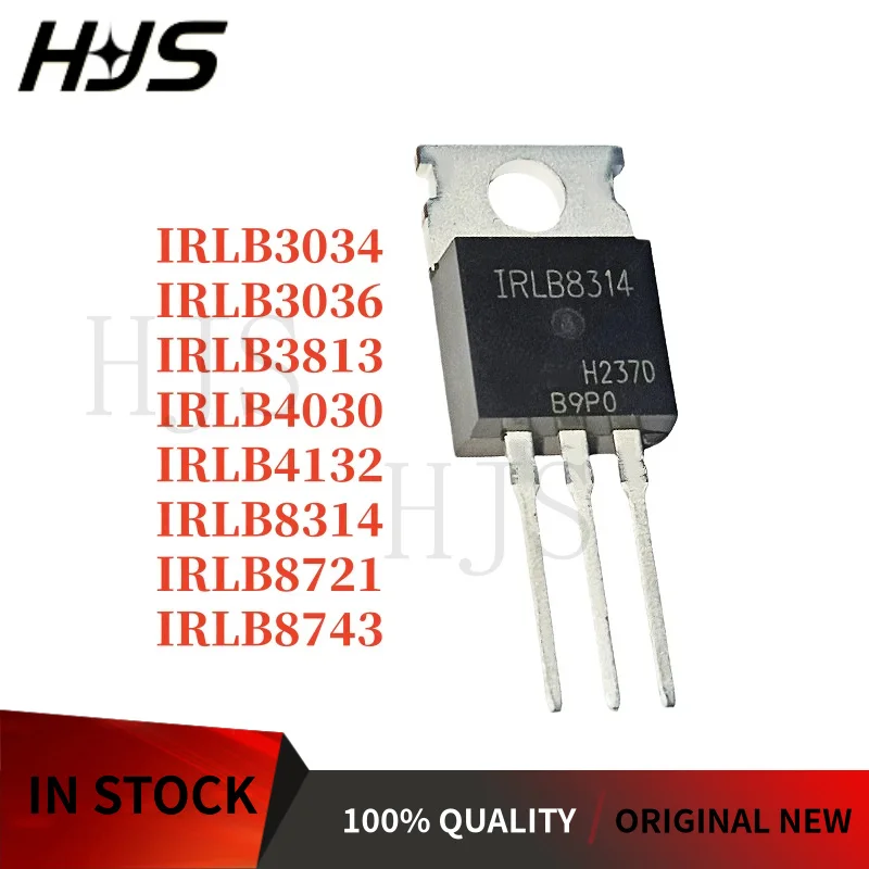 10PCS/ New IRLB8721 IRLB3813 IRLB4030 IRLB8743 IRLB4132 IRLB3036 IRLB3034 IRLB8314 MOS Tube TO-220