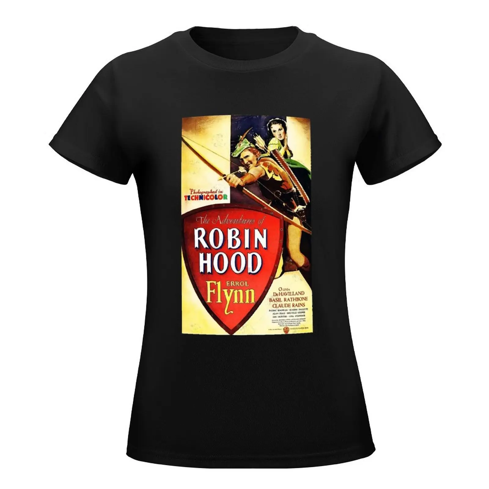 The Adventures of Robin Hood - Movie Poster of the 1938 Technicolor Swashbuckler Film T-Shirt sweat cotton t shirts Women