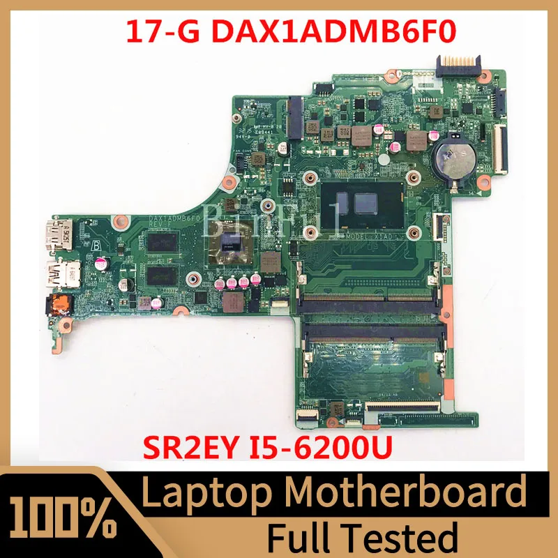 

DAX1ADMB6F0 Mainboard For HP 17-G Laptop Motherboard With SR2EY I5-6200U CPU 216-0864018 2GB 100% Full Tested Working Well