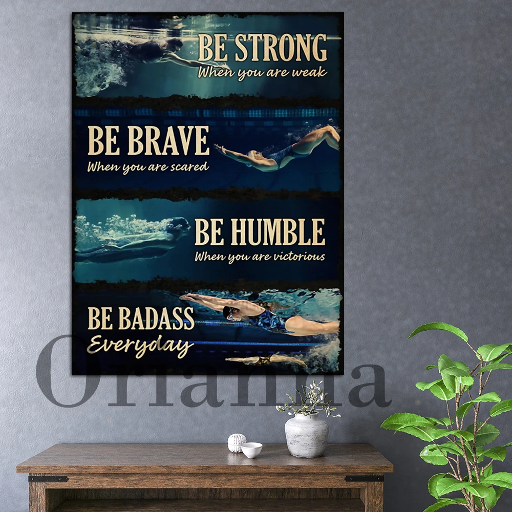 

Swim Swimmer Swimming Canvas Poster Be Strong When You Are Weak Poster Home Living Decor Wall Art Print Gift For Swimming Lovers