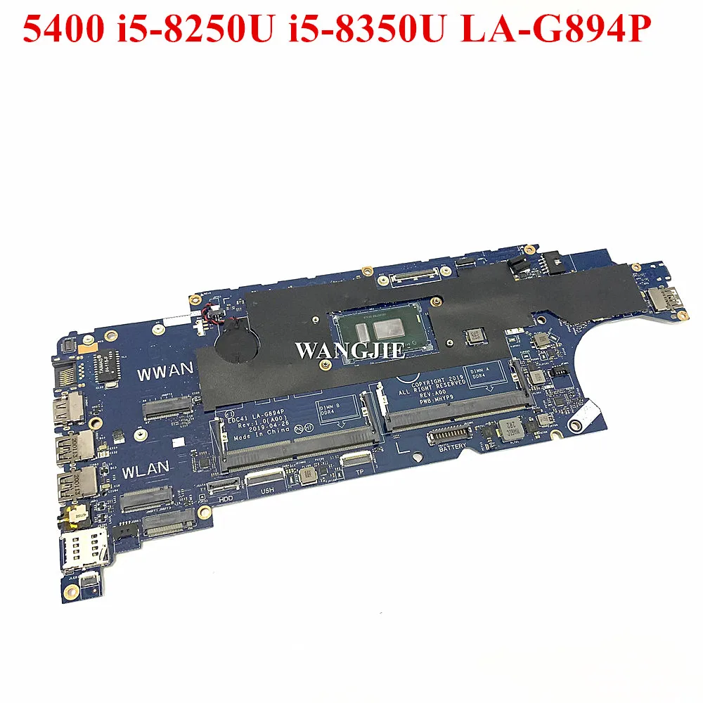 

EDC41 LA-G894P для ноутбука Dell Laititude 5400, материнская плата CN-0M9MXD 0M9MXD 043NHW SR3LB i5-8250U SR3L9 i5-8350U, 100% рабочая