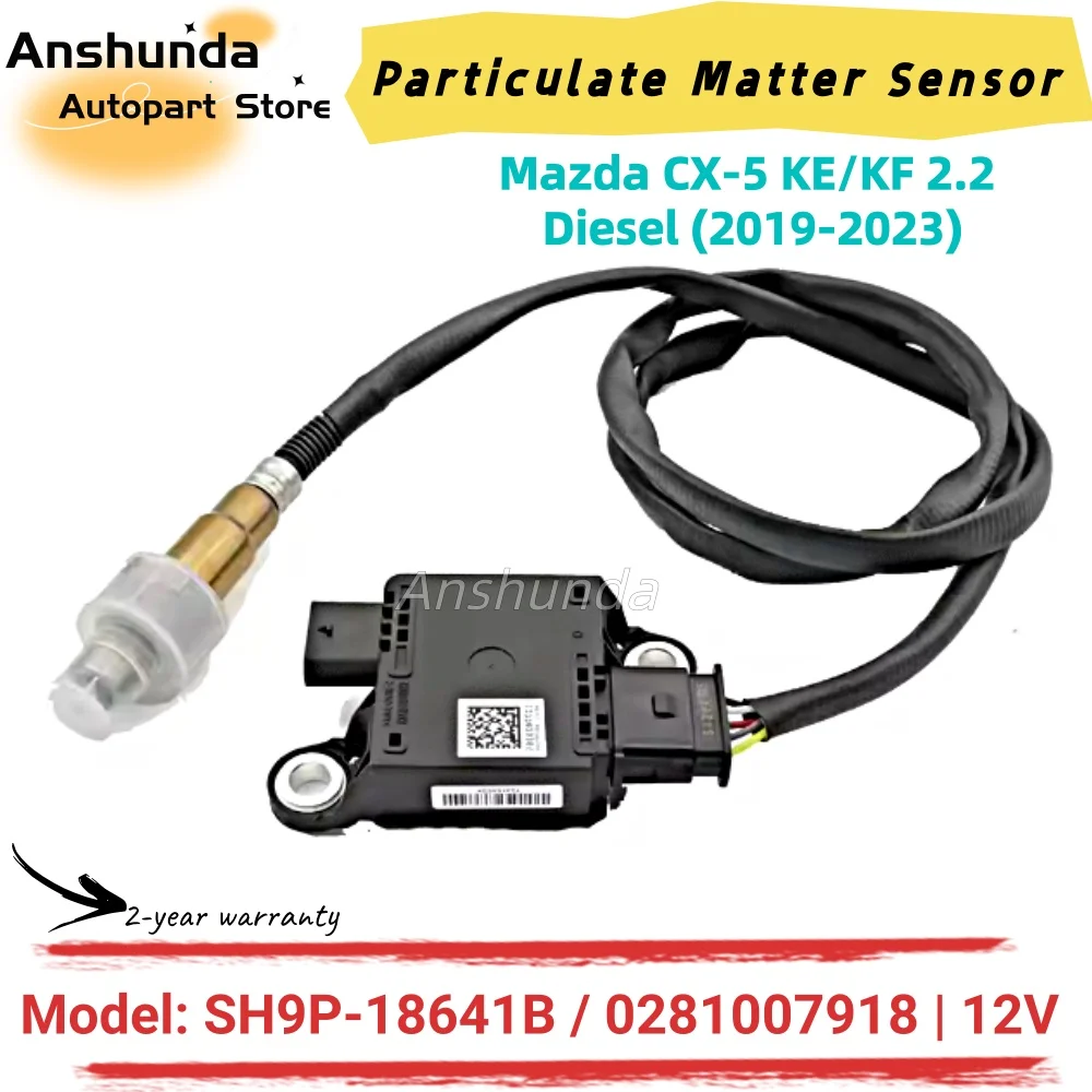 0281007918 SH9P-18641B PM Particulate Matter Sensor for Mazda CX-5 CX5 2.2 Diesel KE KF 2019 2020 2021 2022 2023