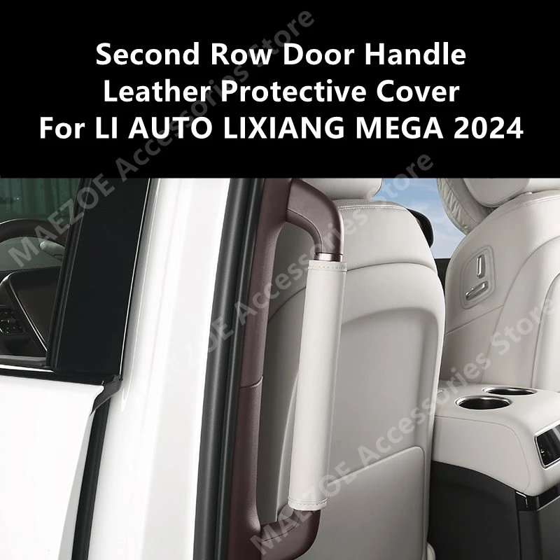 For LI AUTO LIXIANG MEGA 2024 Second Row Door Handle Leather Protective Cover,Interior Modification,Automotive Supplies