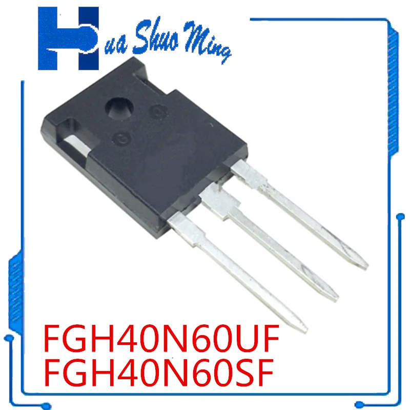 

10Pcs/Lot FGH40N60UF FGH40N60UFTU FGH40N60SF FGH40N60 TO-247