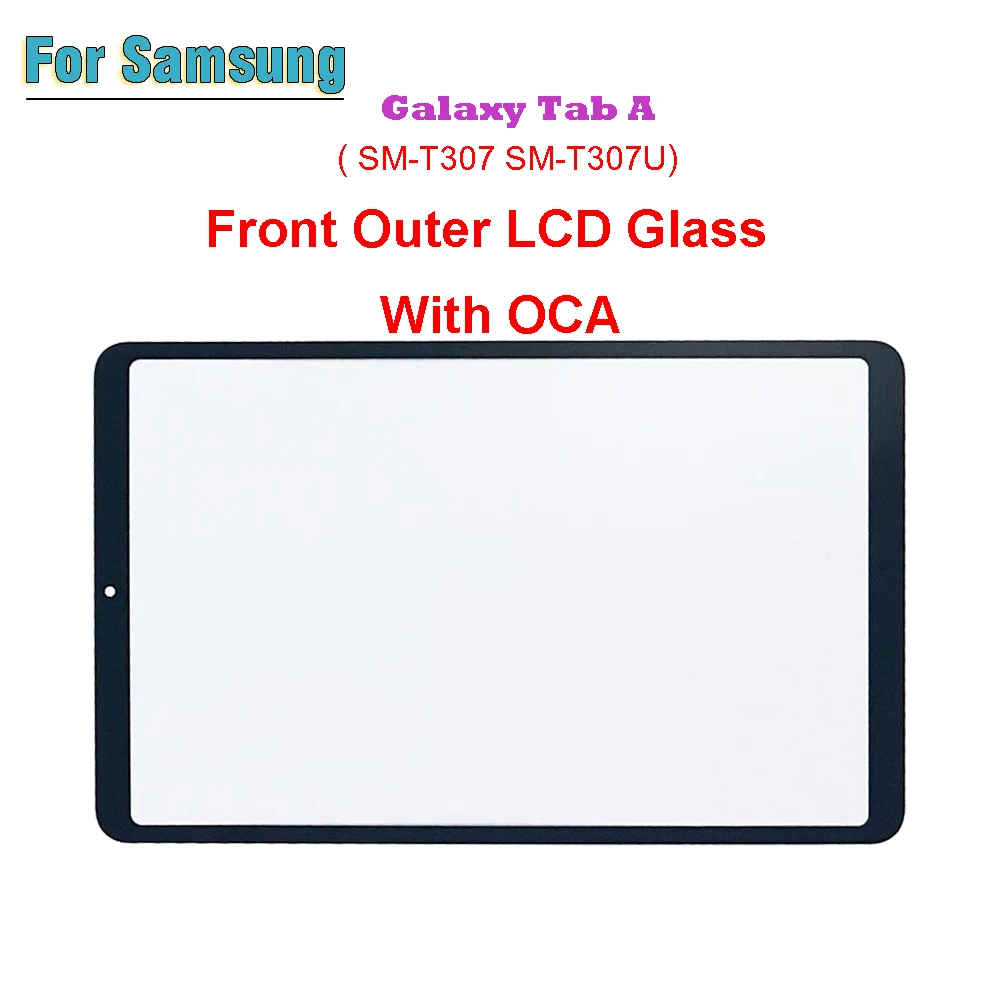 

For Samsung Galaxy Tab A 8.4" SM-T307 SM-T307U T307 T307U Touch Screen Panel Tablet Front Outer LCD Glass Lens With OCA