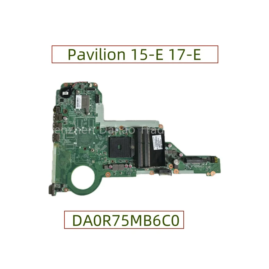 

DA0R75MB6C0 For HP Pavilion 15-E 17-E Laptop Motherboard DDR3 720691-001 720691-501 720691-601