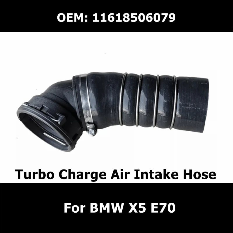 11618506079 Turbo Charge Air Intake Hose for BMW X5 E70 Coolant Incooler Hose Car Accessories