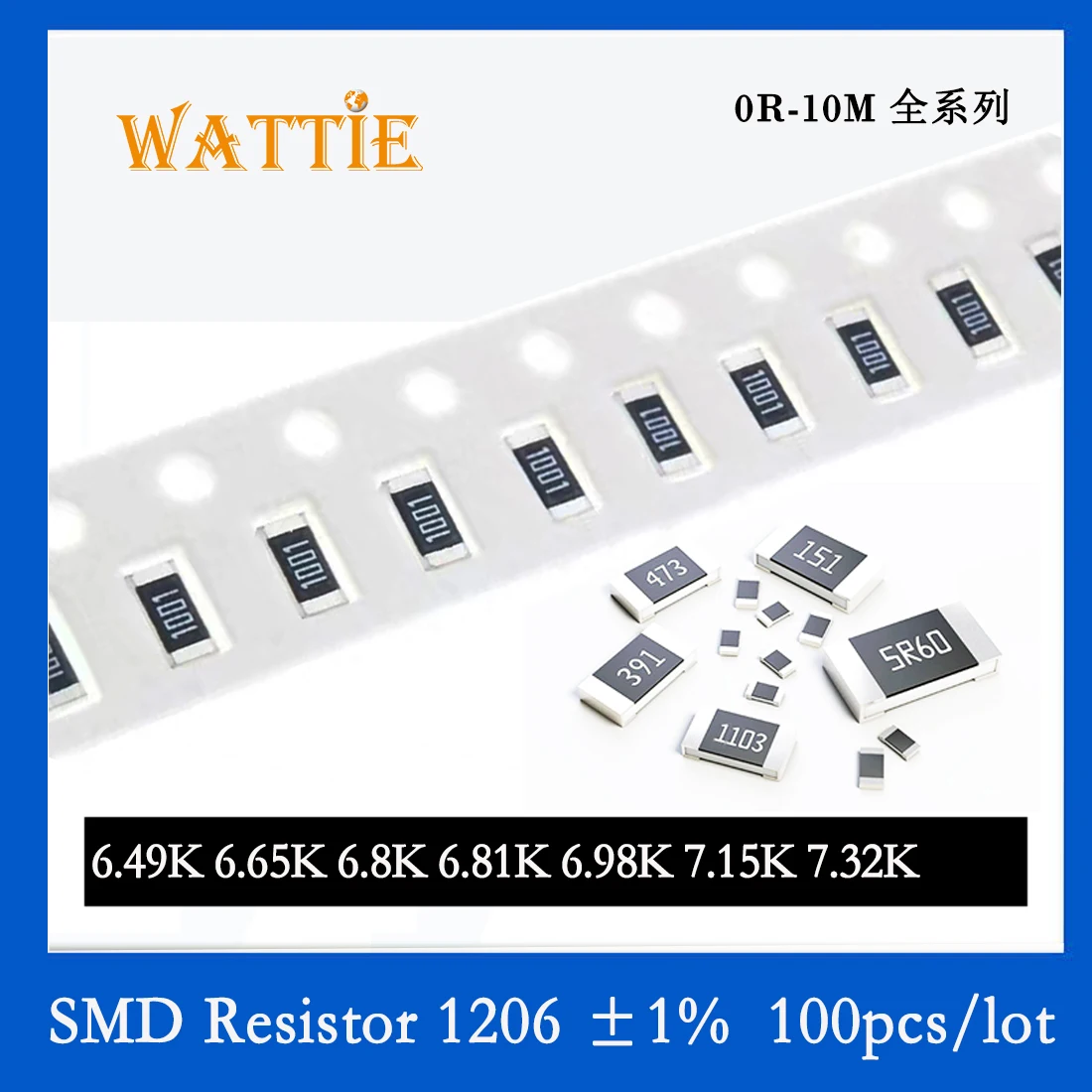 

SMD Resistor 1206 1% 6.49K 6.65K 6.8K 6.81K 6.98K 7.15K 7.32K 100PCS/lot chip resistors 1/4W 3.2mm*1.6mm