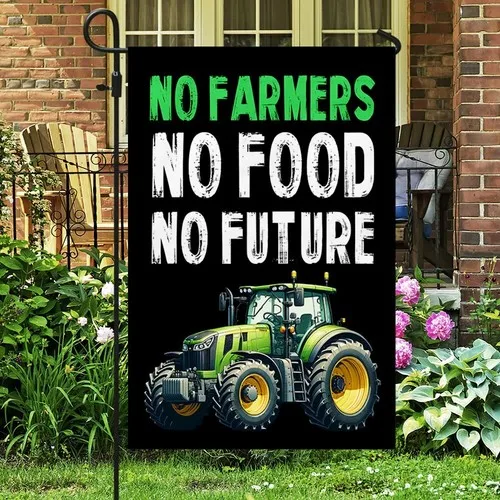 No Farmers No Food No Future Tractor Flag Graden Flag XXH LLP LLX uui