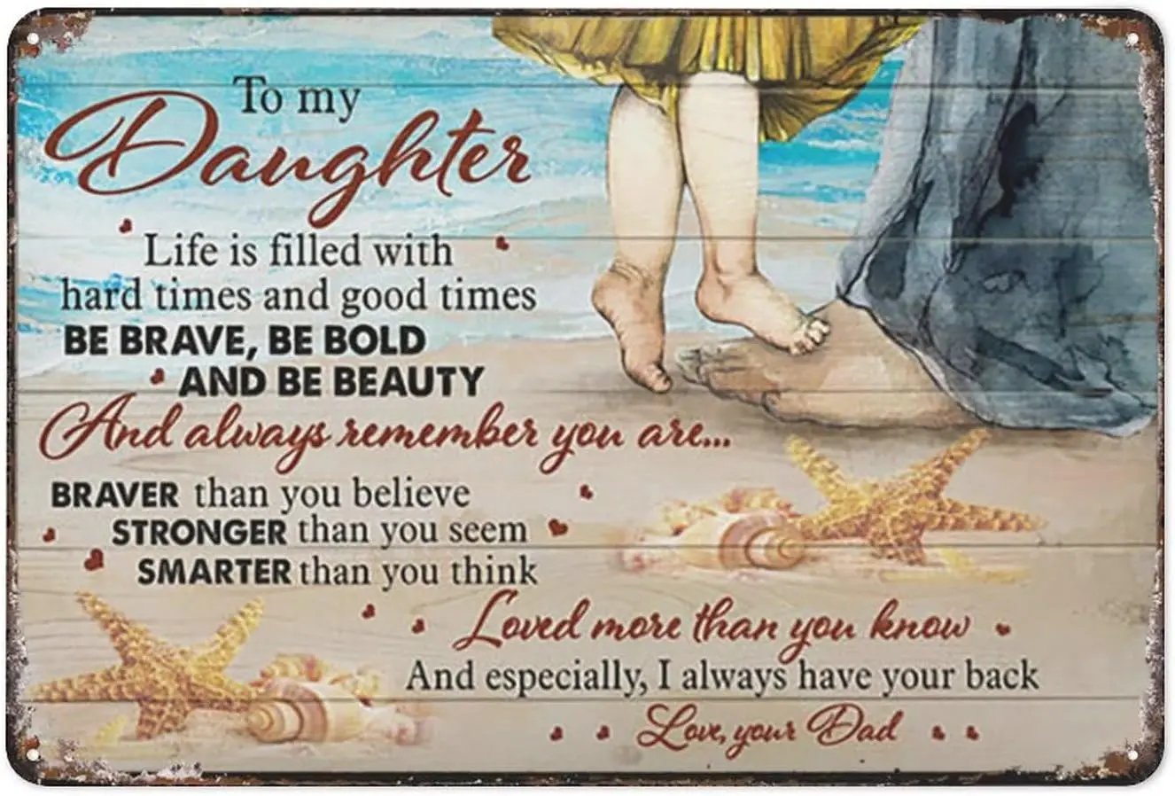 Metal Sign Father To Daughter, Dad To Daughter, On The Beach, Be Brave Be Bold &Amp; Be Beauty - Family Landsca Vintage Funn