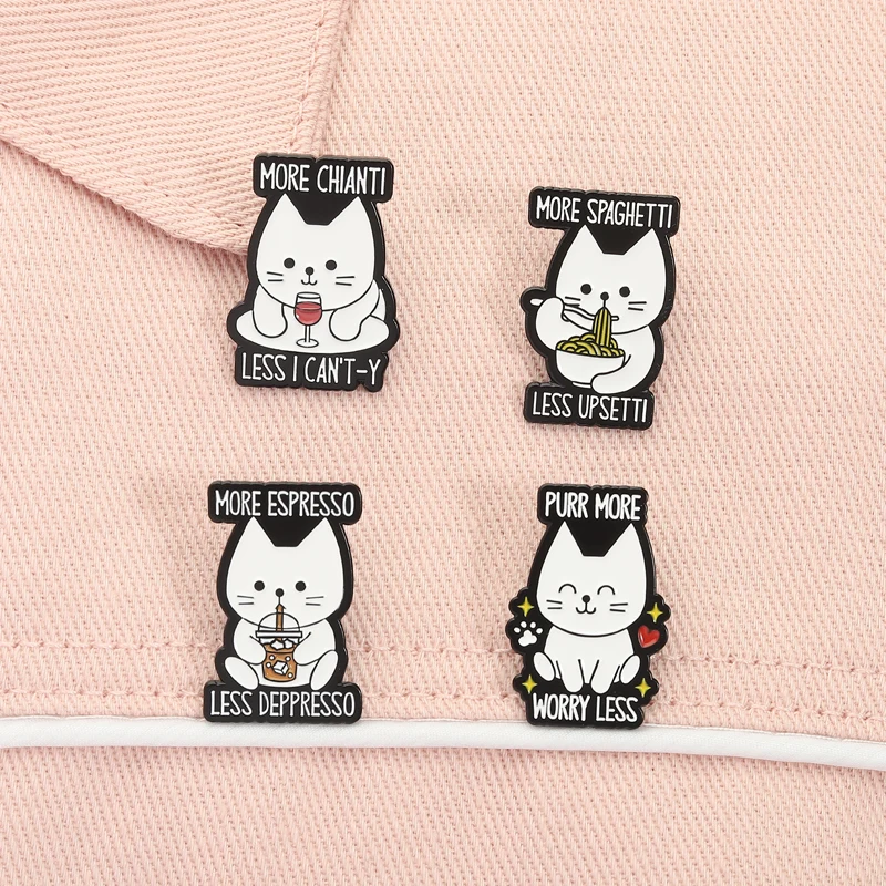 Más Chianti, menos puedo, alfileres esmaltados, más Espresso, menos Desperado, lindo gato blanco, broches de animales, insignia de solapa, regalos de joyería