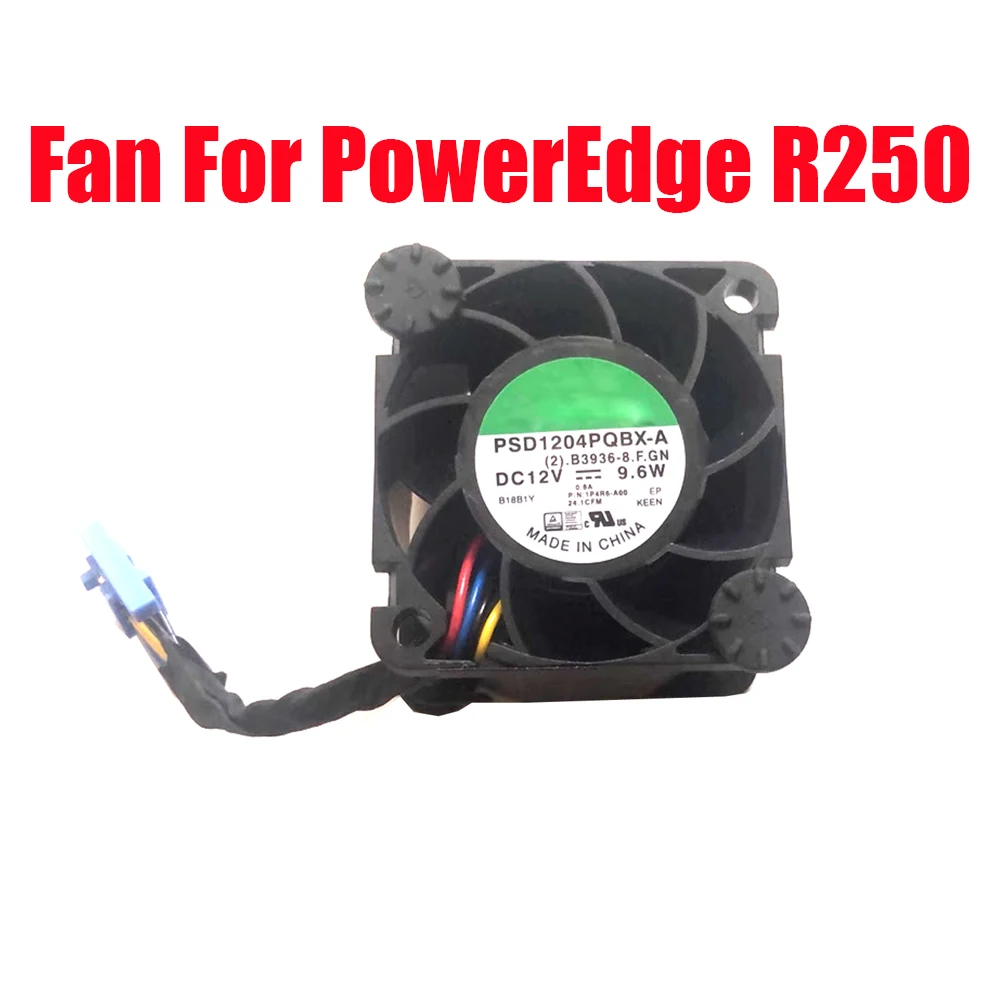 Server Fan For DELL For PowerEdge R250 0281K0 281K0 01P4R6 1P4R6-A00 PSD1204PQBX-A DC12V 9.6W New