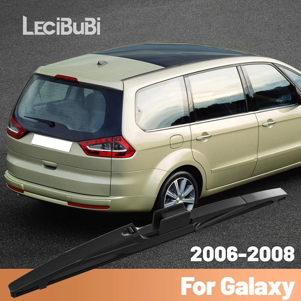 

For Ford Galaxy CD340 2006-2008 2007 Rear Windshield Windscreen Wiper Blade Rear Wipers Accessories