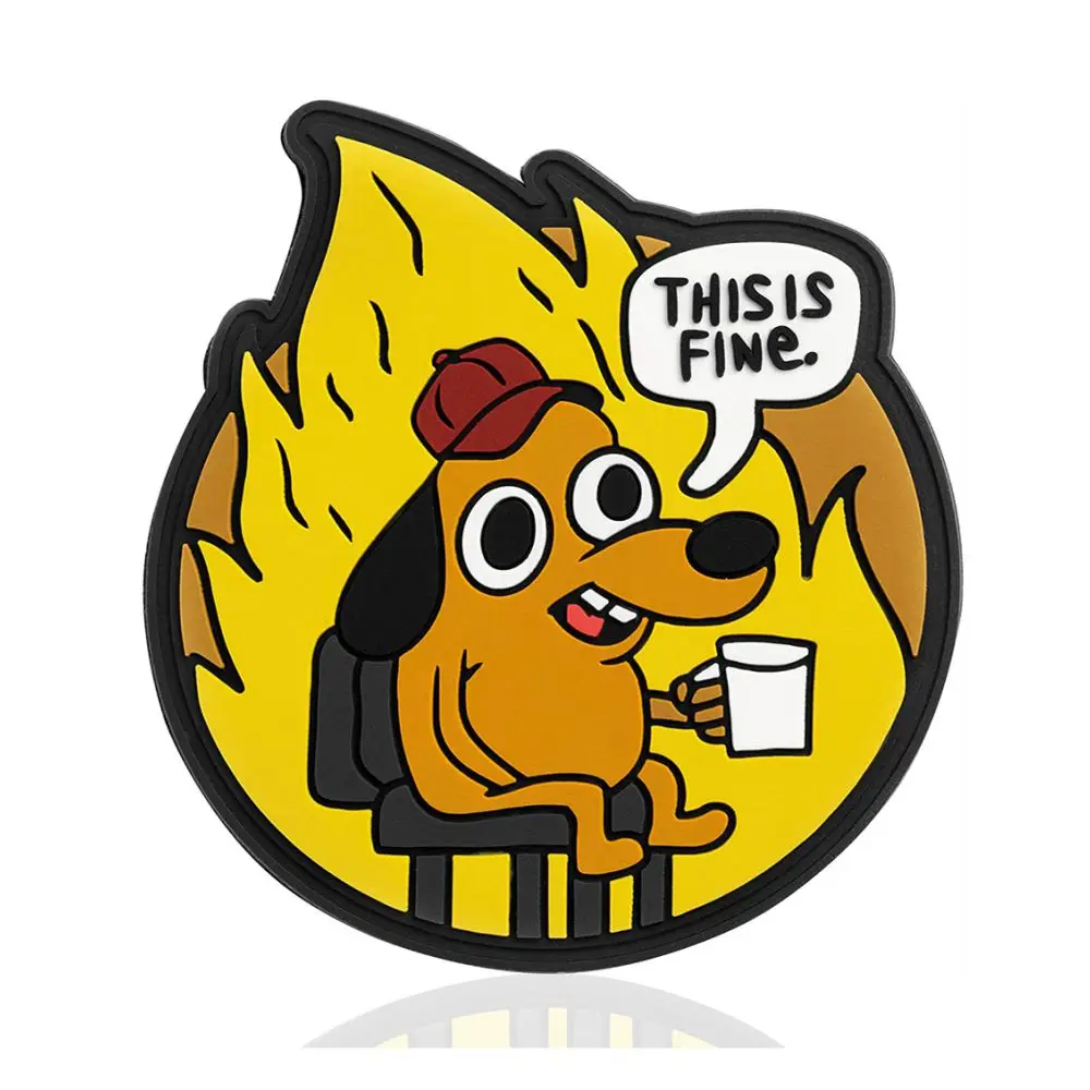 

This Is Fine PVC Patch Armband Badge Sticker Decal Applique Embellishment Decorative Funny Dog Coffee Rubber Patches