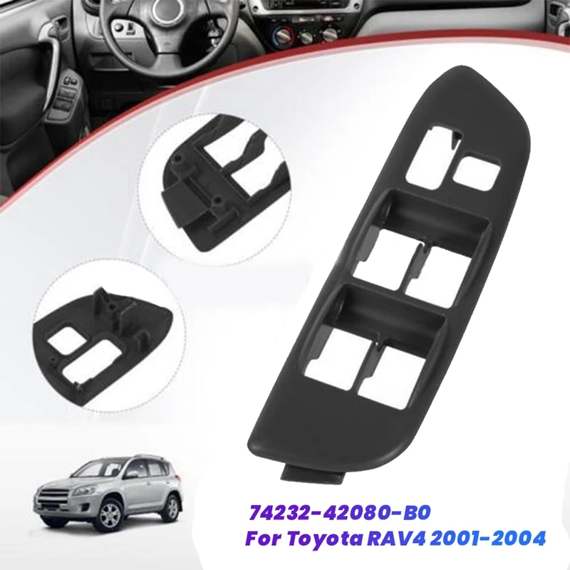 Left Front Door Armrest Upper Panel 74232-42080-B0 For Toyota RAV4 2001-2004 Window Lift Switch Bezel Cover 7423242080