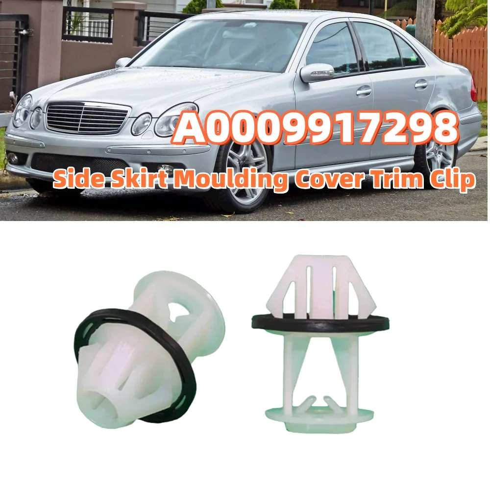 

10Pcs Car Side Skirt Moulding Cover Trim Clip Fastener Interior Accessories A0009917298 For Some Mercedes-Benz A C E Class Etc